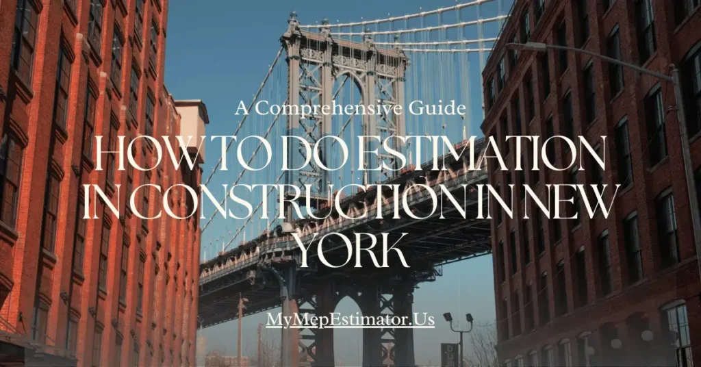 How to Do Estimation in Construction in New York