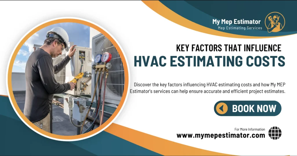 Key Factors That Influence HVAC Estimating Costs